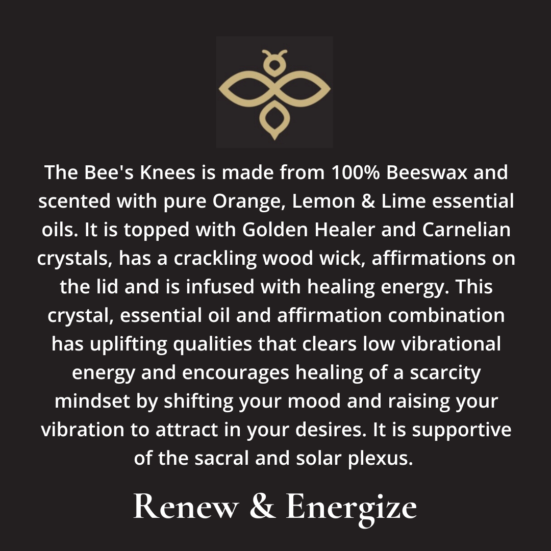 The Bee's Knees ~ Renew & Energize