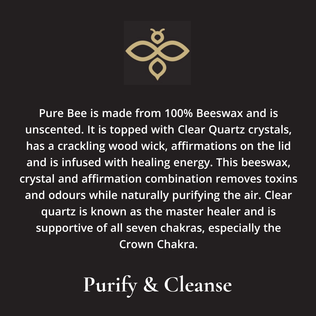 Pure Bee ~ Purify & Cleanse